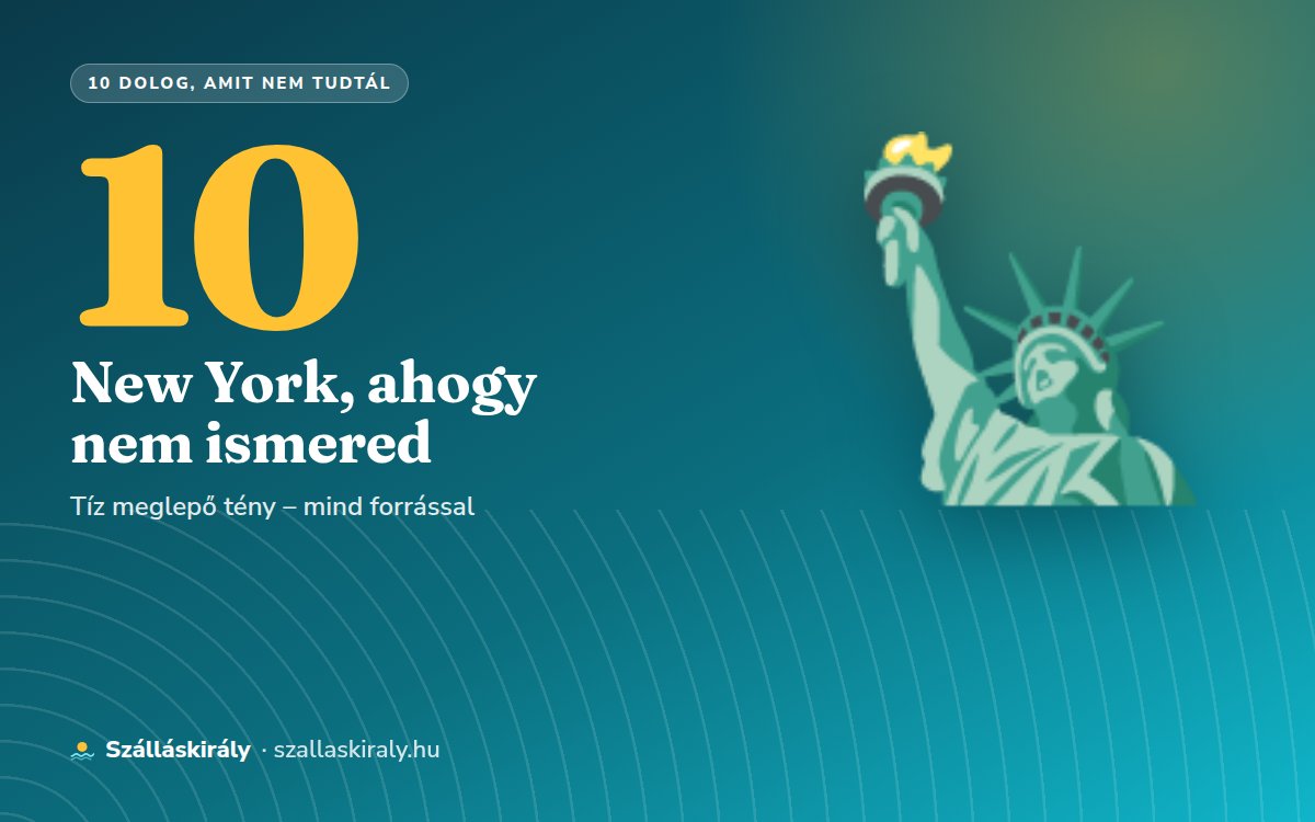 10 dolog, amit nem tudtál New Yorkról